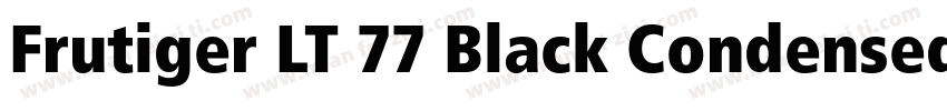 Frutiger LT 77 Black Condensed字体转换